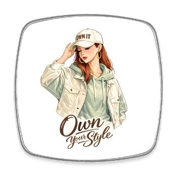 Own Your Style – Fashion Girl Streetwear Design - Square fridge magnet - white - Front