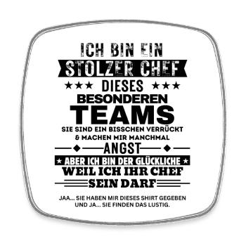 Stolzer Chef dieses besonderen Teams - Square fridge magnet - white - Front