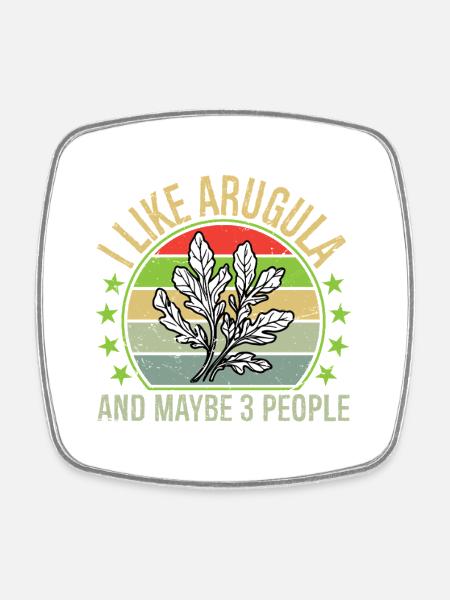 I Like Arugula And Maybe Three People Vintage - Square fridge magnet - white