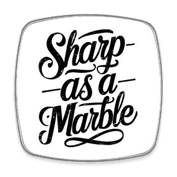 Sharp as a Marble - Viereckiger Kühlschrankmagnet - Weiß - Vorne