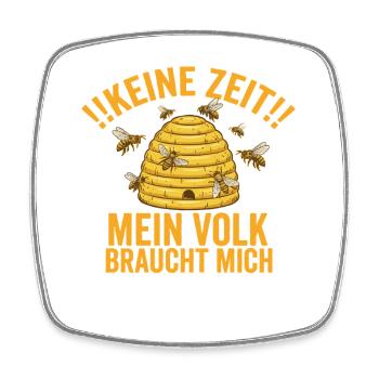 Keine Zeit Mein Volk braucht mich – Bienen Design - Viereckiger Kühlschrankmagnet - Weiß - Vorne