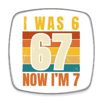 I Was 6 Now I am 7 Years Retro Birthday - Square fridge magnet - white - Front