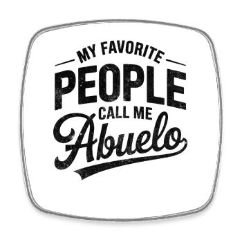 My Favorite People Call Me Abuelo - Viereckiger Kühlschrankmagnet - Weiß - Vorne