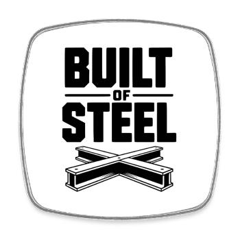 Built of Steel - Square fridge magnet - white - Front