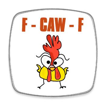 f caw f - Square fridge magnet - white - Front