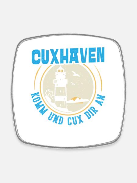 Nordsee Urlaub CUXHAVEN KOMM UND CUX DIR AN Lustig - Viereckiger Kühlschrankmagnet - Weiß