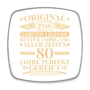 Born in 1946 Legend 80th Birthday - Square fridge magnet - white - Front