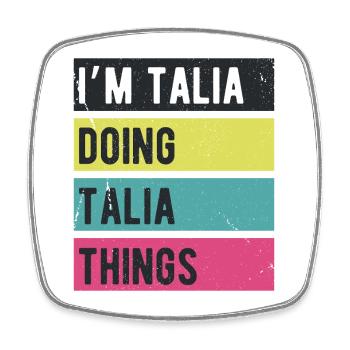 Ich bin Talia und macht Talia-Dinge Retro-Farben - Viereckiger Kühlschrankmagnet - Weiß - Vorne