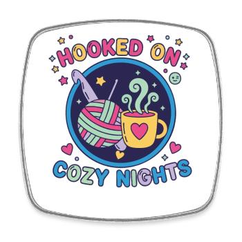 Hooked On Cozy Nights Crochet Lover Funny - Square fridge magnet - white - Front