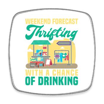 Thrift Shopper Weekend Forecast Thrift Store - Square fridge magnet - white - Front