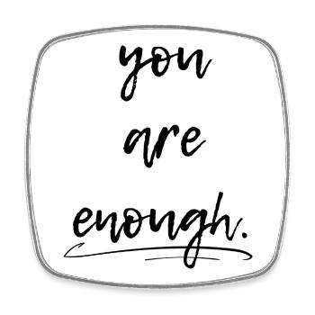 You are enough, you are enough - Square fridge magnet - white - Front