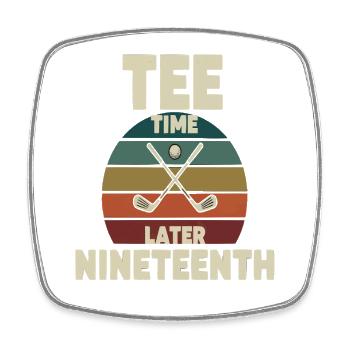 Tee Time Later Nineteenth – Vintage Golf - Square fridge magnet - white - Front
