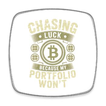 St Patricks Day Chasing Luck Because My Portfolio - Square fridge magnet - white - Front