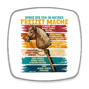 Freizeit Hobbypferd Spruchband - Viereckiger Kühlschrankmagnet - Weiß - Vorne