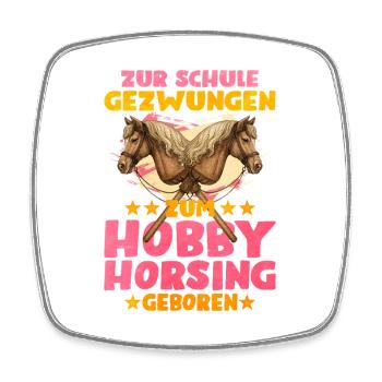 Zur Schule Gezwungen Hobby Horsing - Viereckiger Kühlschrankmagnet - Weiß - Vorne