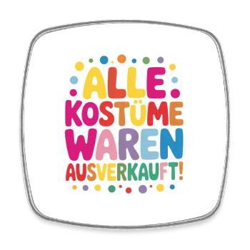 Carnival Costume All costumes were sold out - Square fridge magnet - white - Front