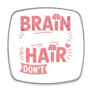 Brain Surgery Hair Don't Care - Viereckiger Kühlschrankmagnet - Weiß - Vorne
