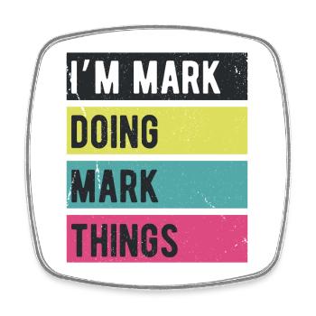 Ich bin Mark und mache Mark-Dinge in Retro-Farben - Viereckiger Kühlschrankmagnet - Weiß - Vorne