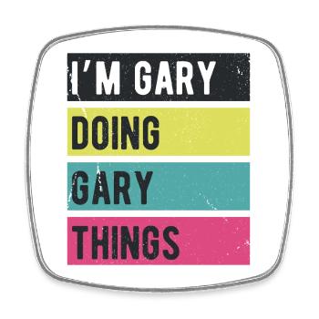 Ich bin Gary, der Gary Dinge Retrofarben macht - Viereckiger Kühlschrankmagnet - Weiß - Vorne