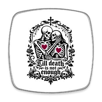 Till death is not enough | Skelett | ewige Liebe - Viereckiger Kühlschrankmagnet - Weiß - Vorne