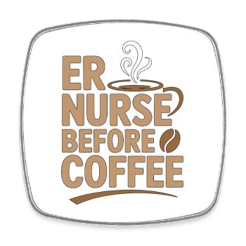 ER Nurse Before Coffee Paramedic Coffee Lover - Viereckiger Kühlschrankmagnet - Weiß - Vorne