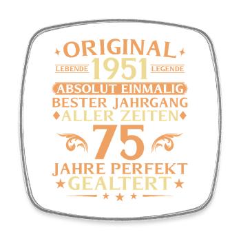 75 years perfectly aged vintage 1951 - Square fridge magnet - white - Front