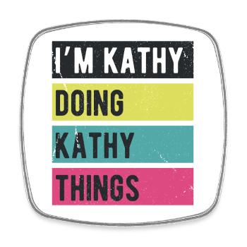 Ich bin Kathy Mache Kathy Dinge Retrofarben - Viereckiger Kühlschrankmagnet - Weiß - Vorne