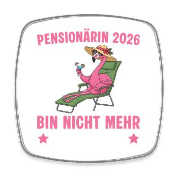 Pensioner 2026 Flamingo - Pension Farewell - Square fridge magnet - white - Front
