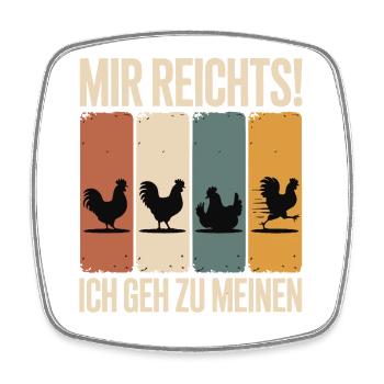 I've had enough - I'm going to my chickens - Square fridge magnet - white - Front