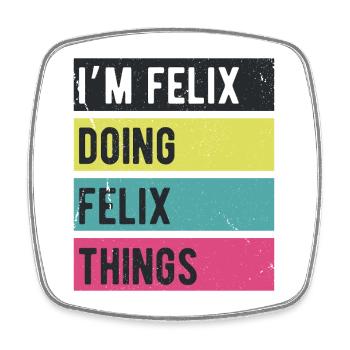 I’m Felix Doing Felix Things Retro Colors - Square fridge magnet - white - Front