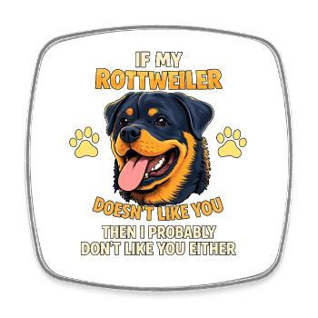 Wenn mein Rottweiler dich nicht mag Lustiger - Viereckiger Kühlschrankmagnet - Weiß - Vorne