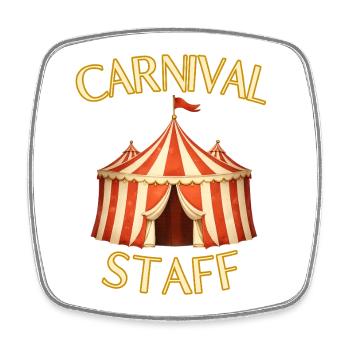 Carnival Staff - Circus Family Circus - Square fridge magnet - white - Front