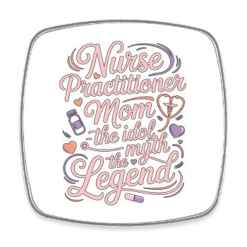 Nurse Practitioner Mom THe Idol The Clinical Nurse - Viereckiger Kühlschrankmagnet - Weiß - Vorne
