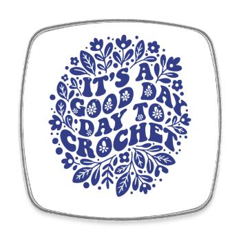 Its A Good Day Day To Crochet Funny Crochet Lover - Square fridge magnet - white - Front