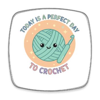Aujourd’hui est un jour parfait pour crocheter de façon drôle - Magnet carré - blanc - Devant