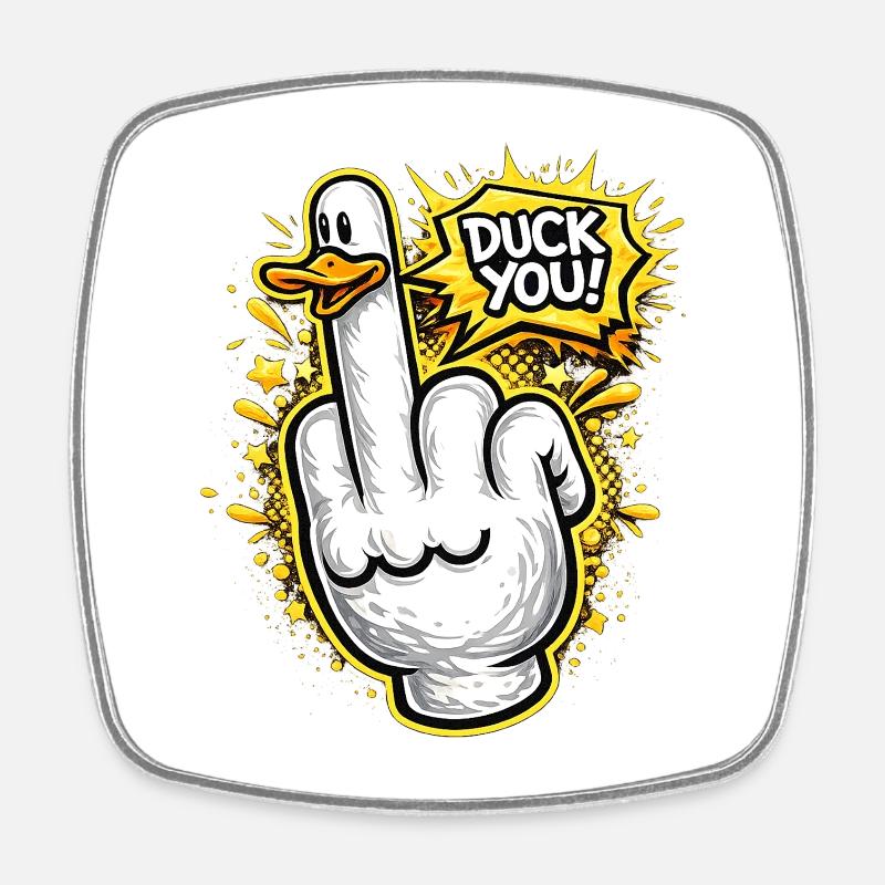 Duck You Style Comic Majeur Duck - Magnet carré - blanc