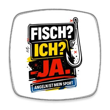 Fisch? Ich? Ja. Angeln ist mein Sport - Magnet carré - blanc - Devant