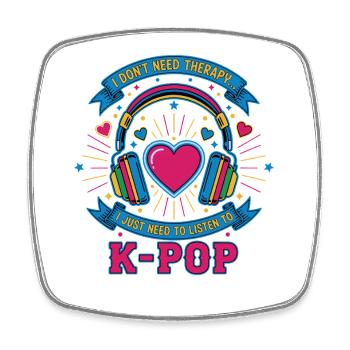 Ich brauche keine Therapie, ich muss einfach K-Pop hören - Viereckiger Kühlschrankmagnet - Weiß - Vorne