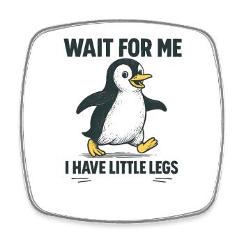 Pinguin Spruch Humor Meme Lustig Geschenkidee - Viereckiger Kühlschrankmagnet - Weiß - Vorne