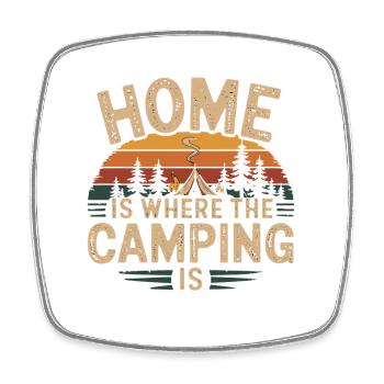  Home Is Where The Camping Is Camping Spruch - Viereckiger Kühlschrankmagnet - Weiß - Vorne