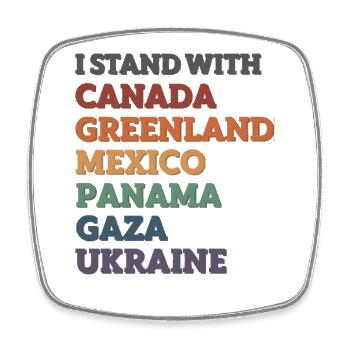 Ich stehe mit Kanada Gaza Grönland Panama Ukraine - Viereckiger Kühlschrankmagnet - Weiß - Vorne