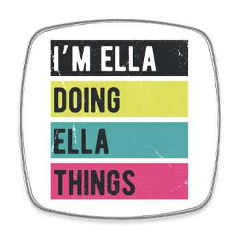 Ich bin Ella, die Ella-Dinge Retro-Farben machen - Viereckiger Kühlschrankmagnet - Weiß - Vorne