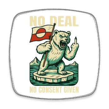 No Deal No Consent Giving Greenland Shirt - Viereckiger Kühlschrankmagnet - Weiß - Vorne