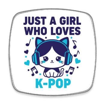 Just a Girl, das K-Pop süße koreanische Musik liebt - Viereckiger Kühlschrankmagnet - Weiß - Vorne