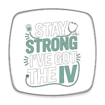 Oncology Nurse Stay Strong I've Got Hospital Nurse - Viereckiger Kühlschrankmagnet - Weiß - Vorne
