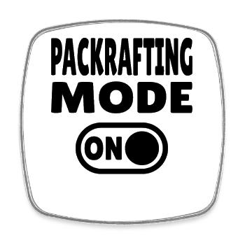 Packrafting Mode ON – Adventure on land and water - Square fridge magnet - white - Front