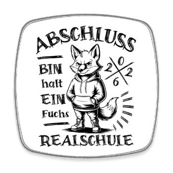 Abschluss 2026 Realschule - Bin halt ein Fuchs - Viereckiger Kühlschrankmagnet - Weiß - Vorne