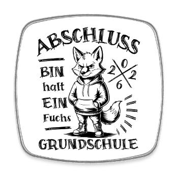 Graduation 2026 Primary School - I'm just a fox - Square fridge magnet - white - Front