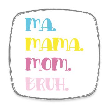 Mama Mom Bruh in Pastell Typografie - Viereckiger Kühlschrankmagnet - Weiß - Vorne