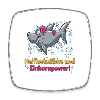 Shark Teeth and Unicorn Power – Strong & Magical - Square fridge magnet - white - Front